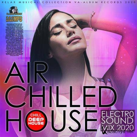 Air Chilled Electro House (2020)