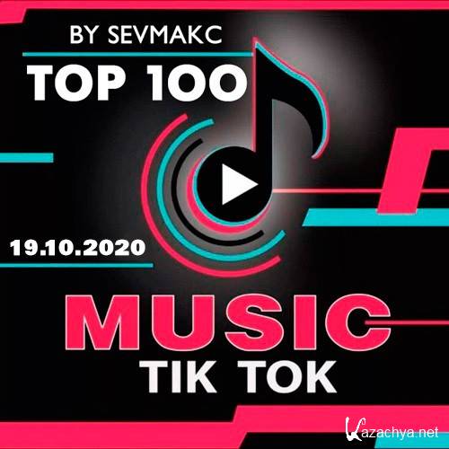 Top 100 TikTok Music 19.10.2020 (2020)