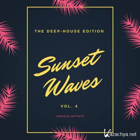 Sunset Waves (The Deep-House Edition), Vol. 4 (2020)