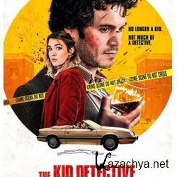   / The Kid Detective (2020)