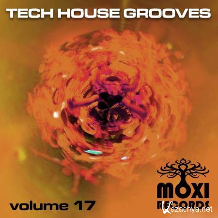 Moxi Tech House Grooves, Vol. 17 (2020)