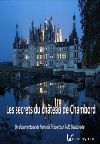        / Les secrets du chateau de Chambord (2018) DVB