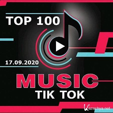 VA - Top 100 TikTok Music 17.09.2020 (2020)