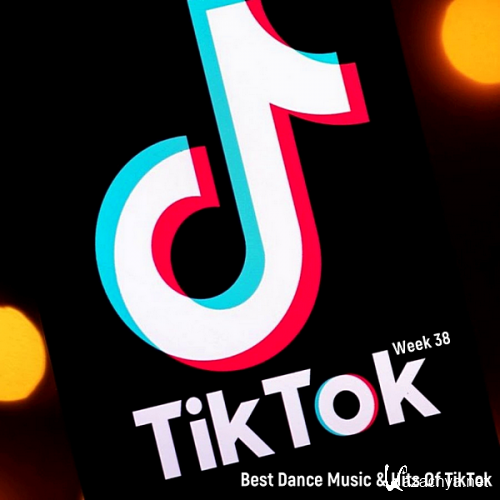 VA - TikTok Dance 2020 Best Dance Music & Hits Of TikTok [Week 38] (2020)