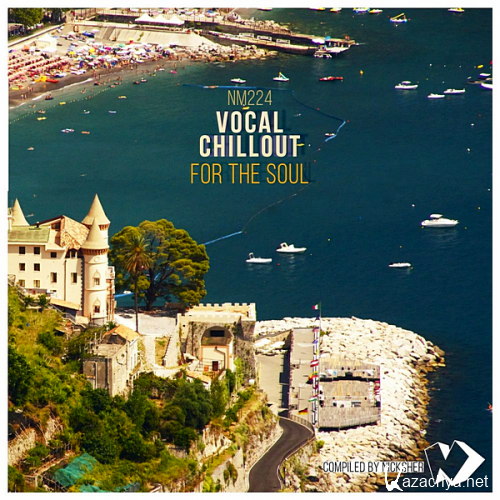 VA - Vocal Chillout For The Soul [Compiled by Nicksher] (2020)