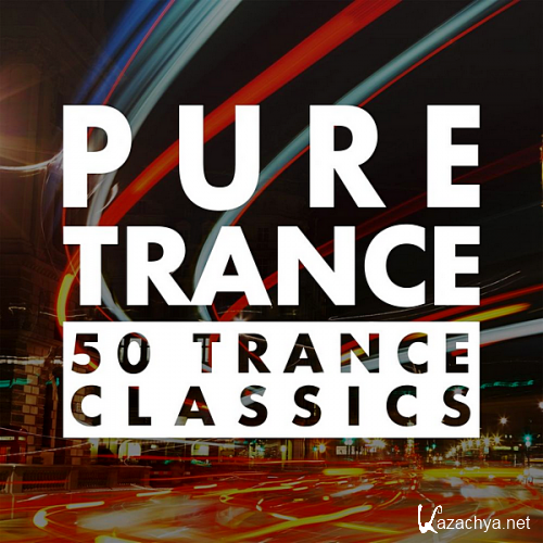 VA - Pure Trance 50 Trance Classics (2020)