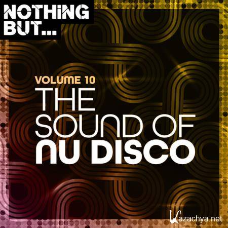 Nothing But... The Sound of Nu Disco, Vol. 10 (2020)
