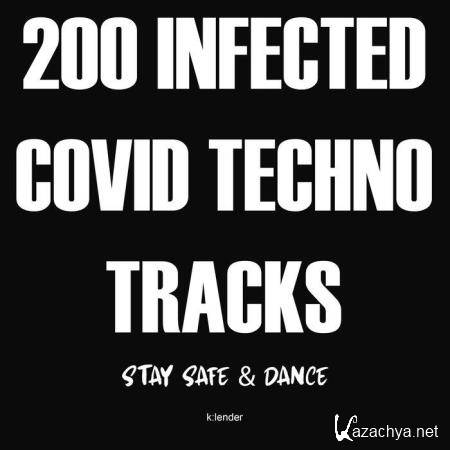 200 Infected Covid Techno Tracks (Stay Safe & Dance) (2020)