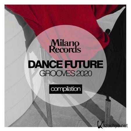 Dance Future Grooves 2020 (2020)