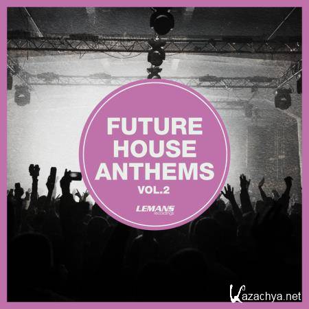 Future House Anthems Vol 2 (2020)