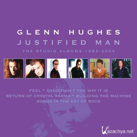 Glenn Hughes - Justified Man  The Studio Albums 1995-2003 (Remastered) (2020) FLAC