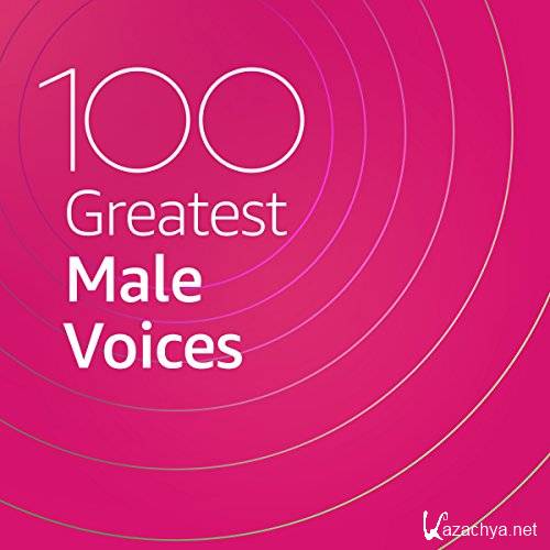 Various Artists  100 Greatest Male Voices (2020)