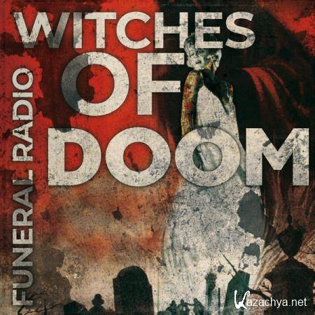 Witches Of Doom - Funeral Radio (2020) FLAC