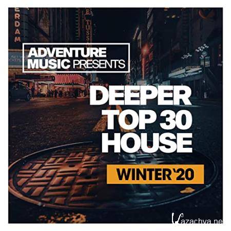 Deeper Top 30 House Winter '20 (2020)