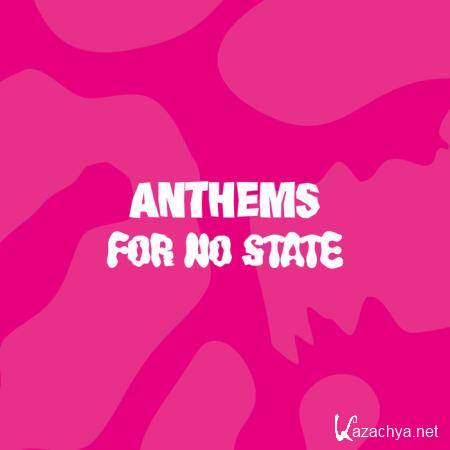Anthems For No State (2020)