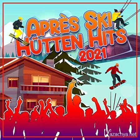 Apres Ski Huetten Hits 2021 (2020)