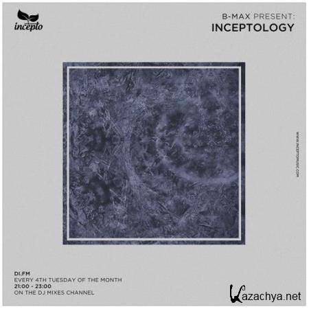 B-Max & Kirill Guk - InceptoLogy 078 (2020-11-24)