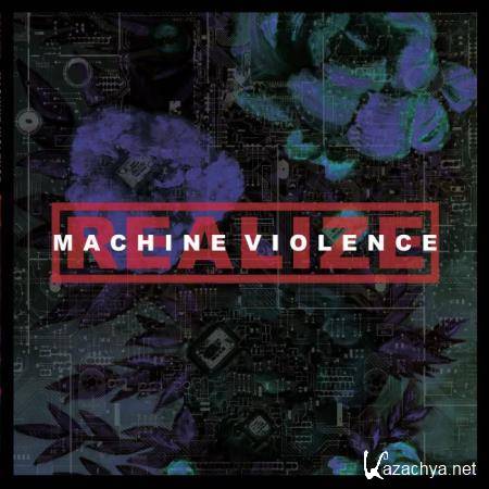 Realize - Machine Violence (2020) FLAC
