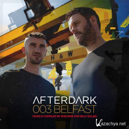 Afterdark 003: Belfast (Mixed & Compiled by Sneijder & Billy) [2CD] (2020) FLAC