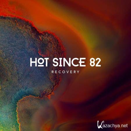 Hot Since 82 - Recovery (2020)
