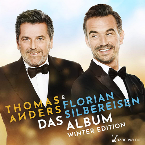 Thomas Anders & Florian Silbereisen - Das Album [Winter Edition] (2020)