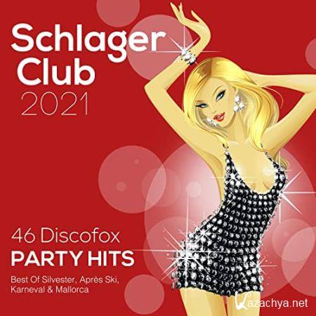 Schlager Club 2021 (46 Discofox Party Hits) (2020)