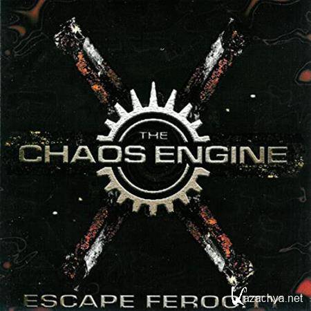 The Chaos Engine - Escape Ferocity (2020 Remaster) (2020)