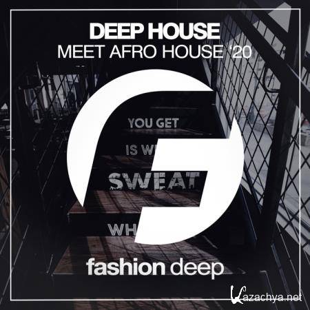 Deep House Meet Afro House '20 (2020)