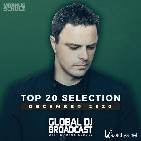 Markus Schulz - Global DJ Broadcast: Top 20 December 2020 (2020)