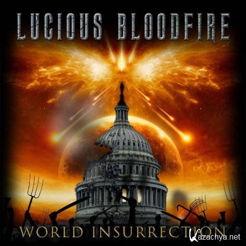 Lucious Bloodfire - World Insurrection (2020)