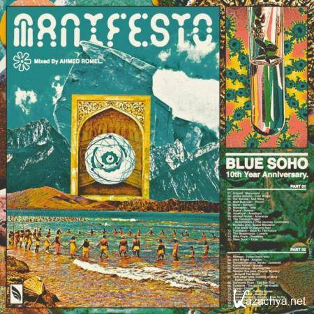 Ahmed Romel: The Manifesto (Blue Soho's 10th Anniversary) (2020)