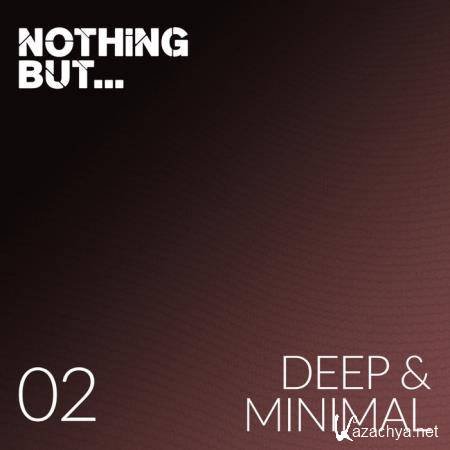 Nothing But... Deep & Minimal, Vol. 02 (2020)