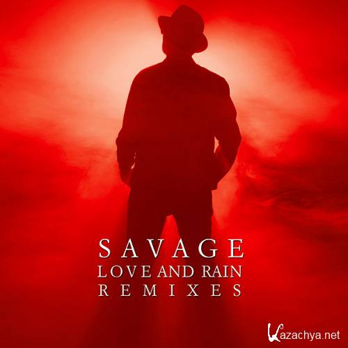 Savage - Love And Rain Remixes [2CD] (2020)