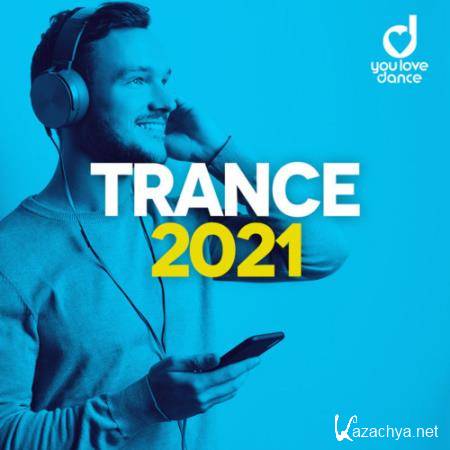 Trance 2021: Best Trance Music Official Top 100 (2020)