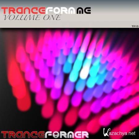 Trance Form Me (Volume One) (2020)