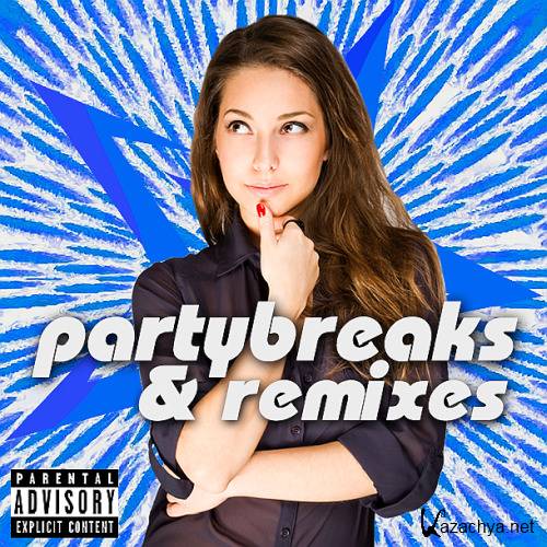 Partybreaks and Remixes 2018 All In One April 004 (2020)