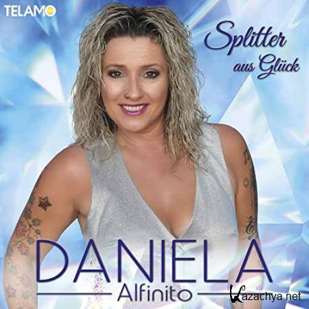 Daniela Alfinito - Splitter aus Glueck (2021)
