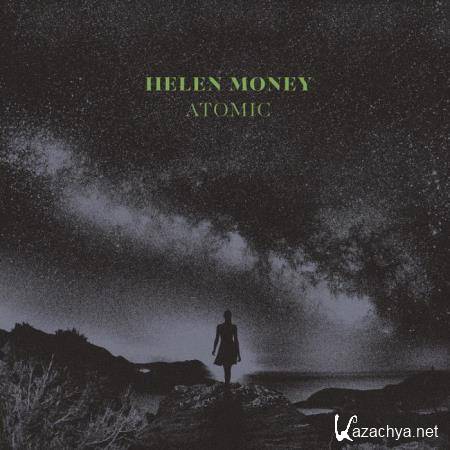 Helen Money - Atomic (2020) FLAC