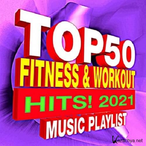 Top 50 Fitness & Workout Hits! 2021 (2021)
