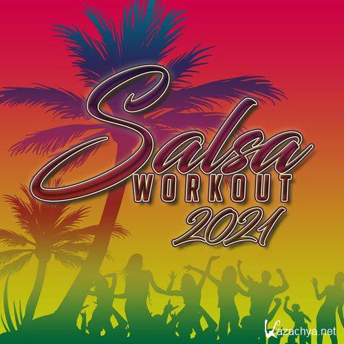 VA - Salsa Workout 2021 (2020)