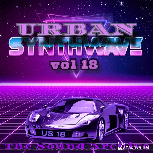 VA - Urban Synthwave vol 18 [by The Sound Archive] (2020)