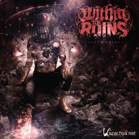 Within The Ruins - Black Heart (2020) FLAC
