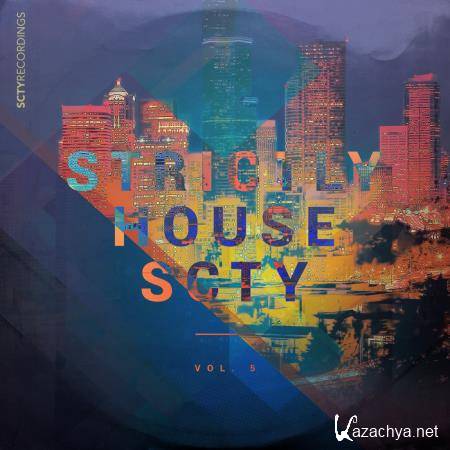 Strictly House SCTY Vol 5 (2021)