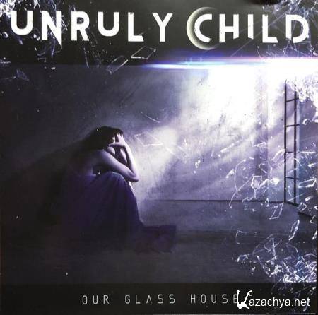 Unruly Child - Our Glass House (2021) FLAC