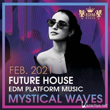 Mystical Waves: Future House Music (2021)