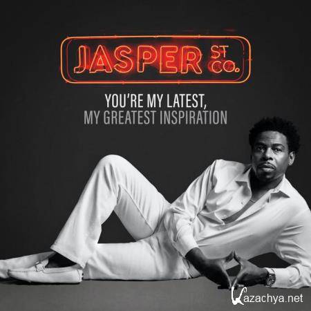 Jasper Street Co. - You're My Latest, My Greatest Inspiration (2021)