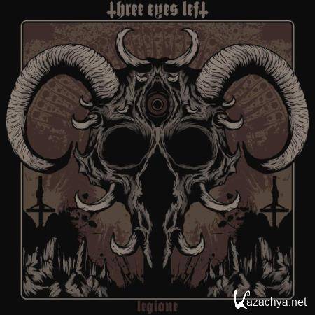 Three Eyes Left - LEGIONE (2021)