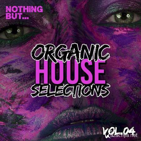 Nothing But... Organic House Selections, Vol. 04 (2021)