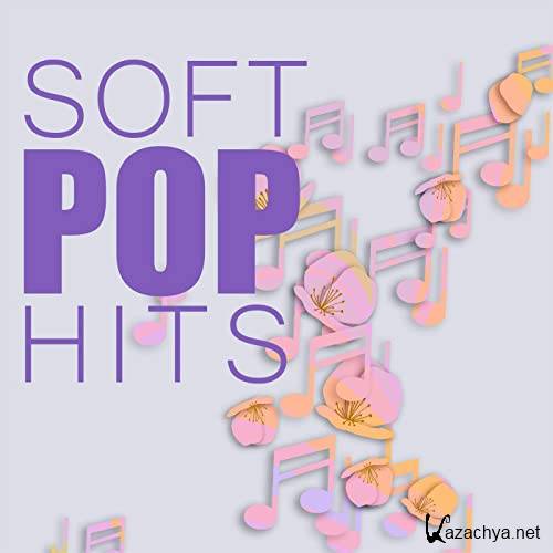 Various Artists - Soft Pop Hits (2021)