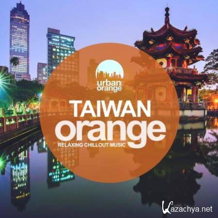 Taiwan Orange: Relaxing Chillout Music (2021)